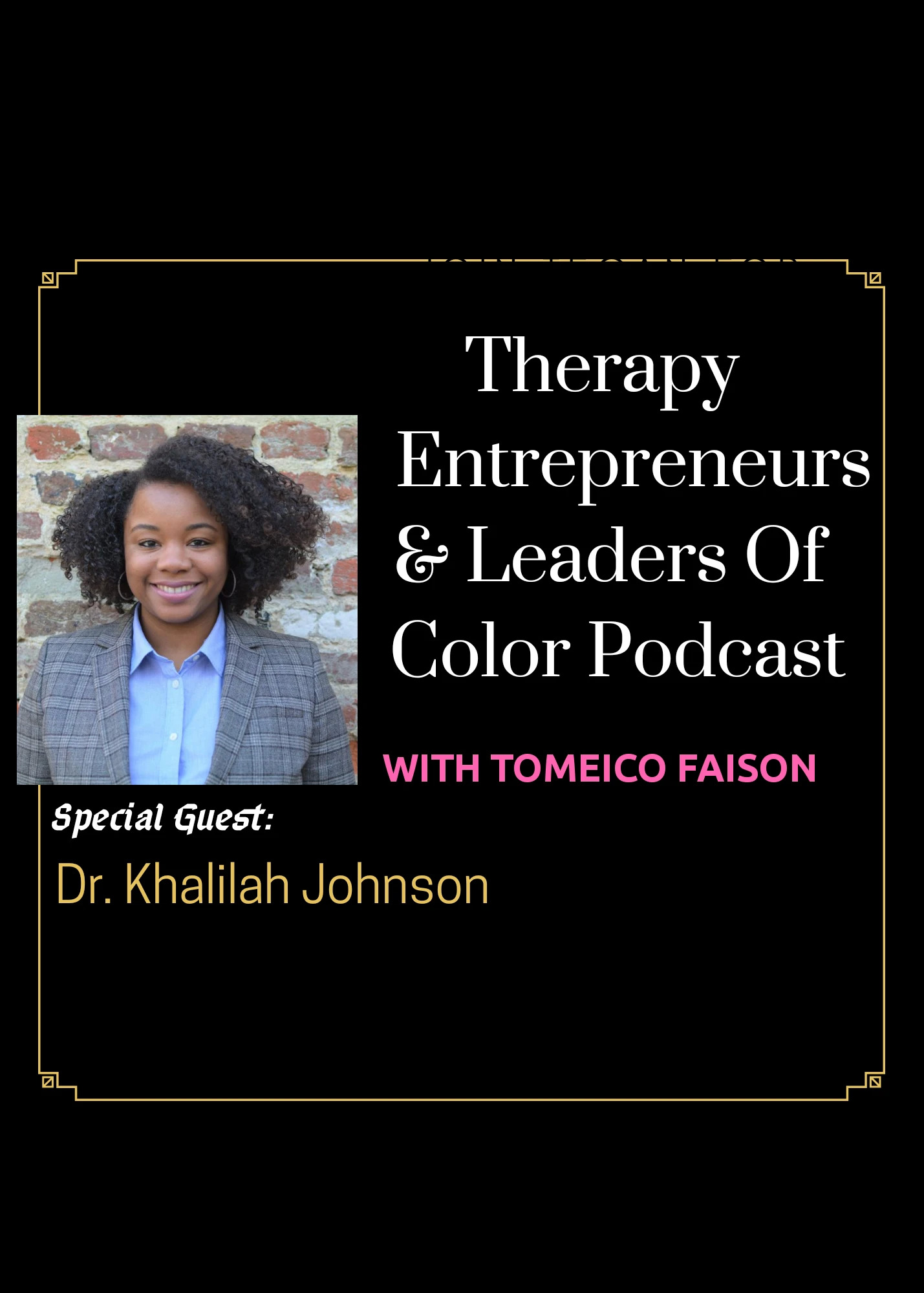 Dr. Khalilah Johnson Podcast Interview