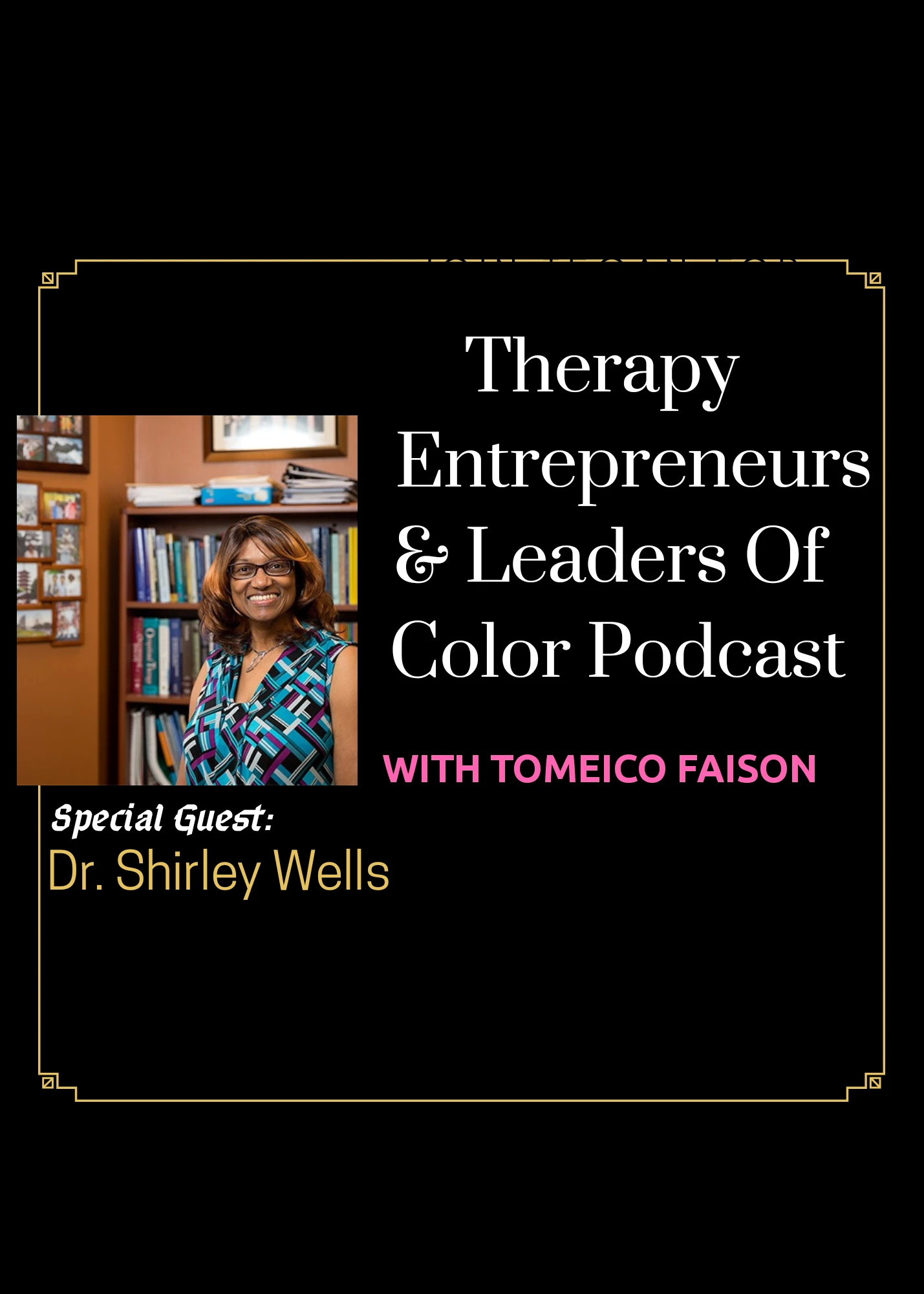 Dr. Shirley Podcast Interview
